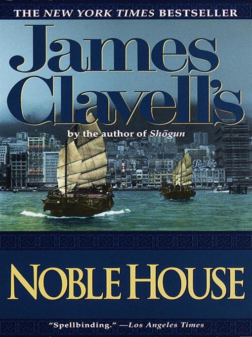 Title details for Noble House by James Clavell - Wait list